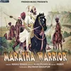 About Maratha Warrior Song